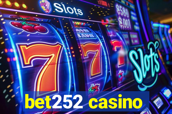 bet252 casino